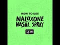 How to Use Naloxone Nasal Spray