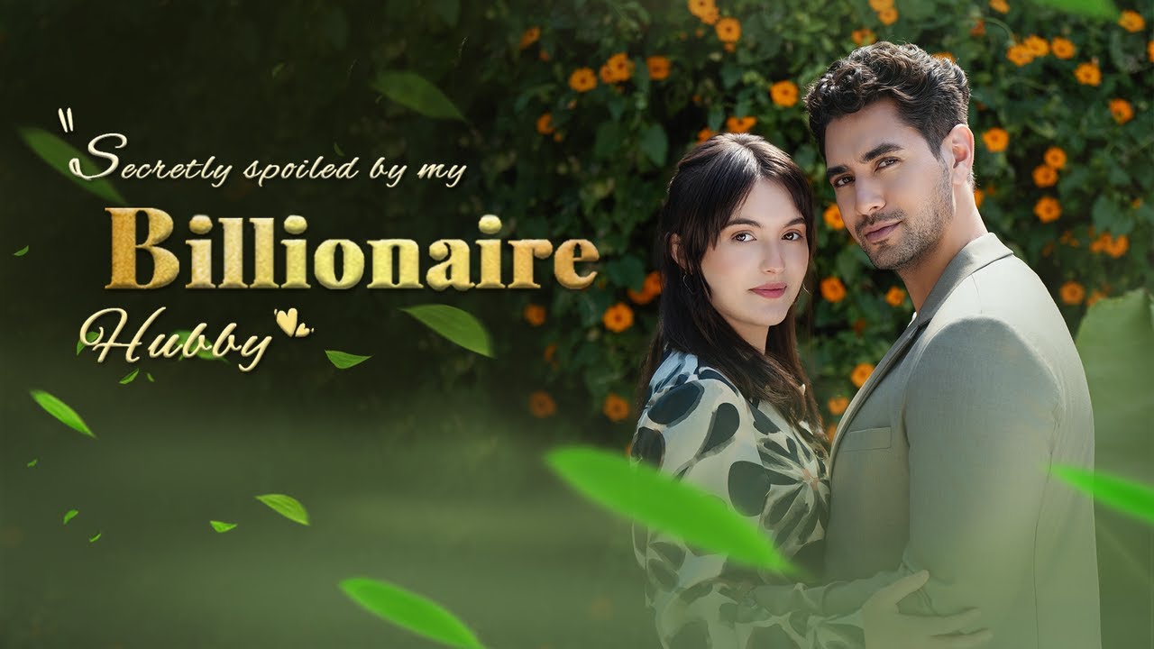 Secretly Spoiled by My Billionaire Hubby EP1-3