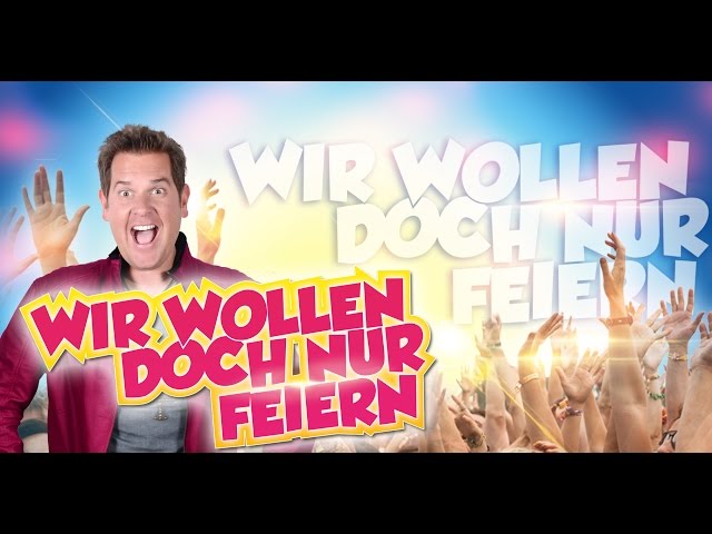 Peter Wackel - Wir wollen doch nur feiern