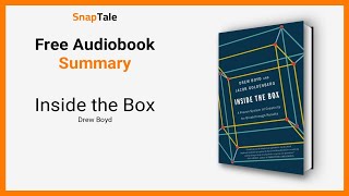 Inside the Box by Drew Boyd: 11 Minute Summary