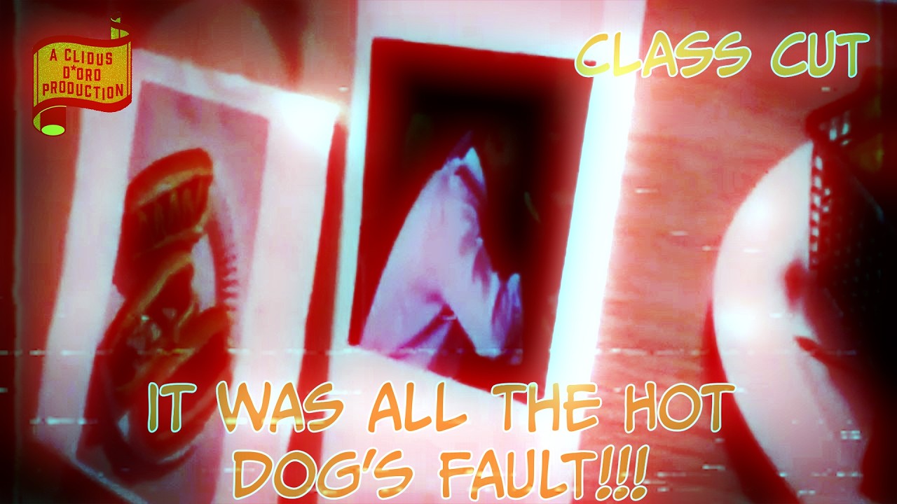IT ALL WAS THE HOT DOG'S FAULT!!! (Class Cut) | A Short Comedy Film | Clidus D'Oro