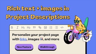 Rich text and images in Project Descriptions (NEW FEATURE)