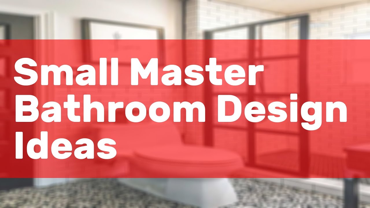 Small Master Bathroom Design Ideas YouTube