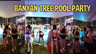 Banyan Tree Oasis Pool Party | Saturday-Nigh & Bikini 👙 vibe!!