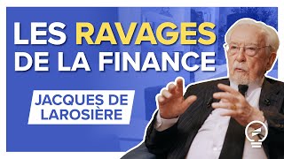 « LES FINANCIERS SONT LES MAÎTRES DU SYSTÈME ! » - Jacques de Larosière