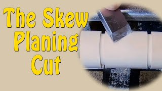 The Skew - Planing Cut - Episode 224