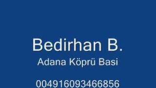 Bedirhan - Adana Köprü Basi Resimi