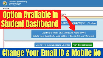 DU SOL | How to Change Email ID & Mobile No for OBE Registration Through Student Dashboard.