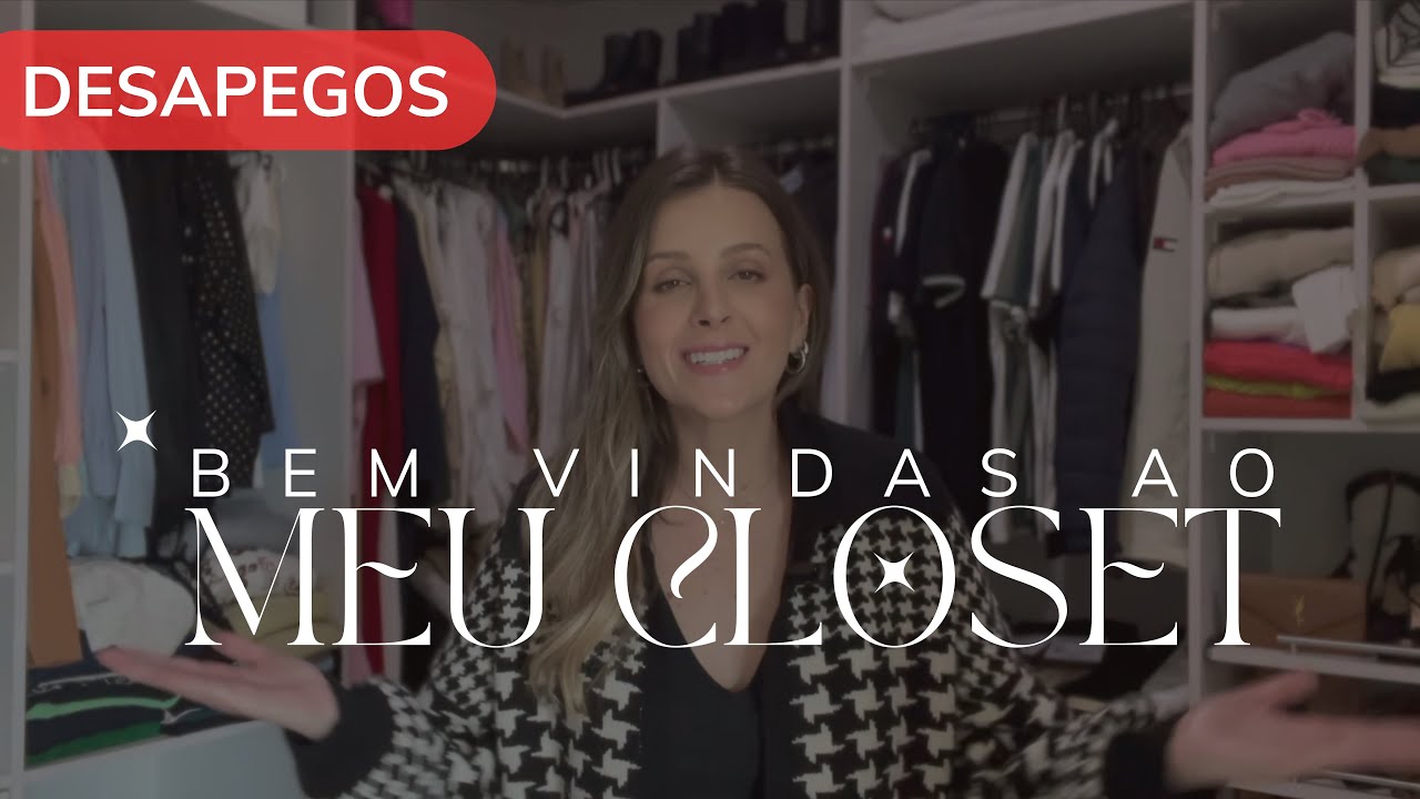 TOUR NO MEU CLOSET E DESAPEGOS