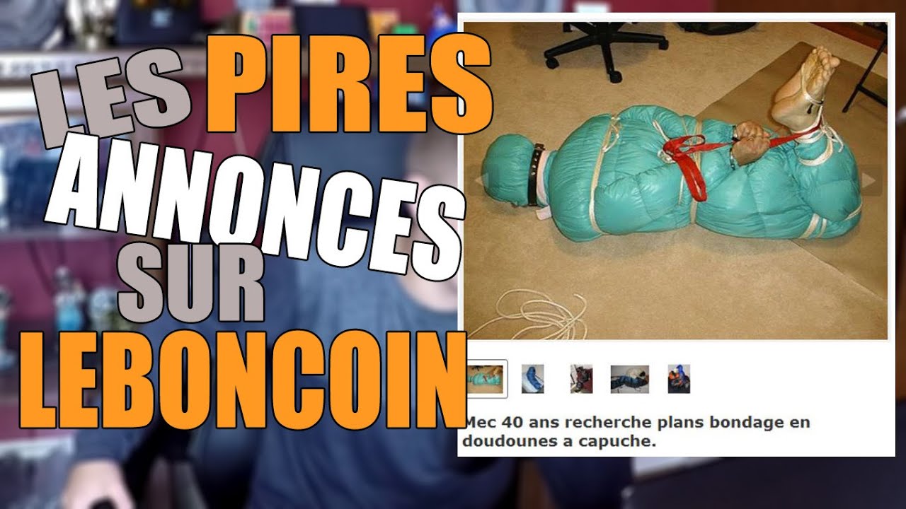 MICHOU - LE MEILLEUR DU PIRE DU SITE LEBONCOIN (ANNONCE WTF)