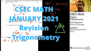 CXC/CSEC Math JANUARY 2021 Revision - Area of a Triangle