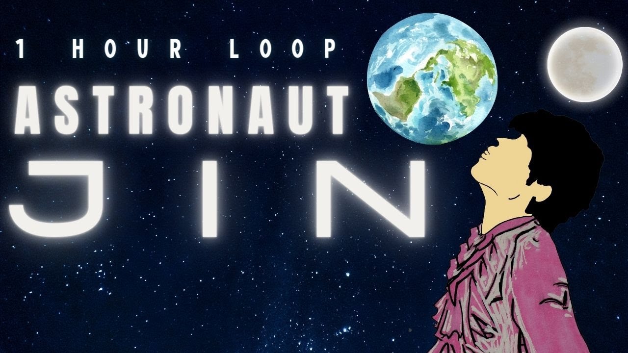 Jin Astronaut 1 Hour Loop | #Jin with #Coldplay #BTS #Astronaut - YouTube