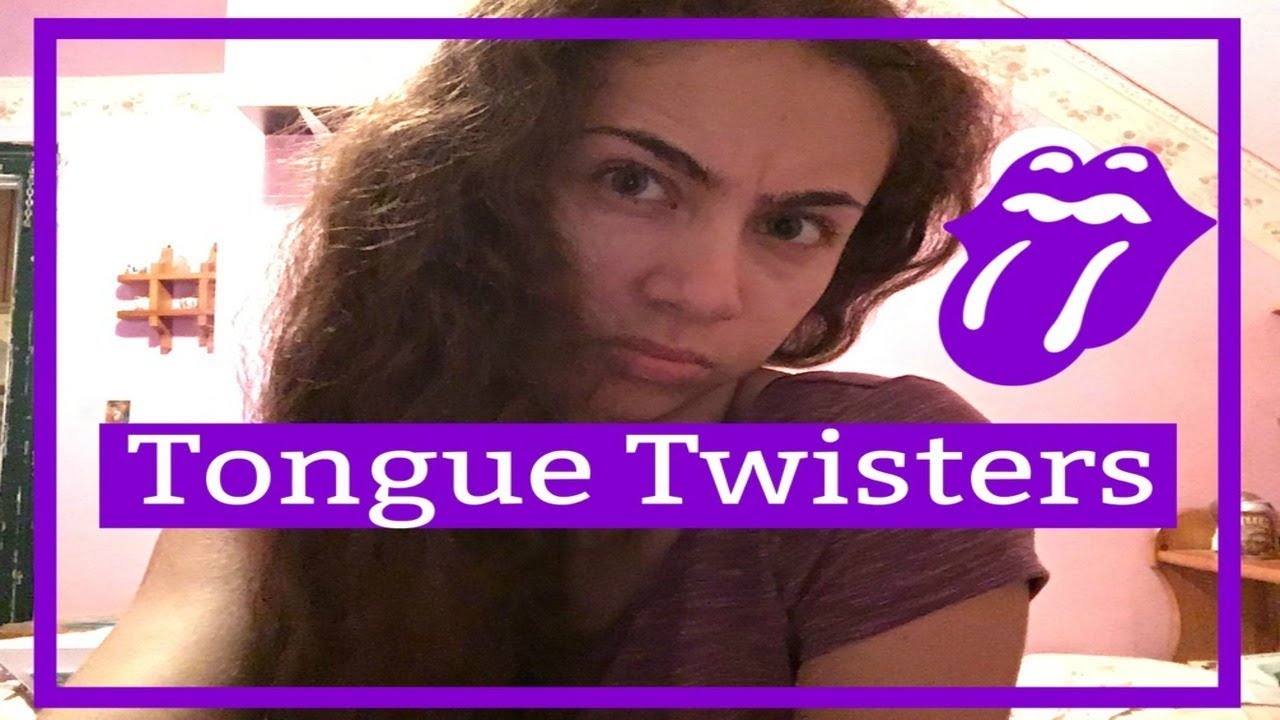 Trying to say Tongue Twisters - YouTube