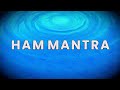 Ham mantra  108 times  throat chakra music 