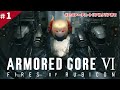 ＃ 1【AC6】初見実況！ルビコンに行くぞー！【アーマード・コア6】