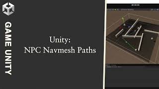 Game Prototype 030 UNITY NPC NavMesh Paths