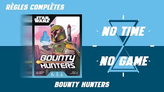 Bounty Hunters - Règles du jeu complètes
