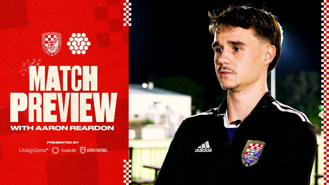 𝗠𝗮𝘁𝗰𝗵 𝗣𝗿𝗲𝘃𝗶𝗲𝘄: Gold Coast Knights v Lions FC | Aaron Reardon