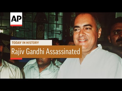 Rajiv Gandhi Assassinated