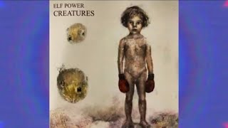 Watch Elf Power Palace Of The Flames video