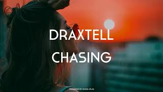 Draxtell - Chasing