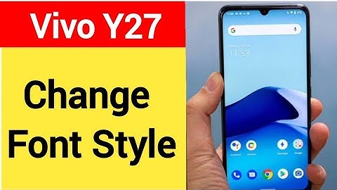 How to change font style  Vivo Y27, Vivo Y27 me font style change kaise karen