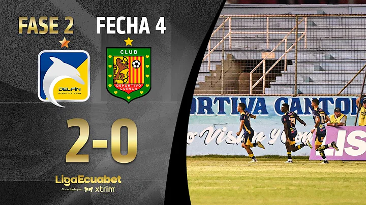 FULL SUMMARY: DELFÍN SC 2-0 DEPORTIVO CUENCA | ECUABET LEAGUE SERIES A PHASE 2 - MATCHDAY 4