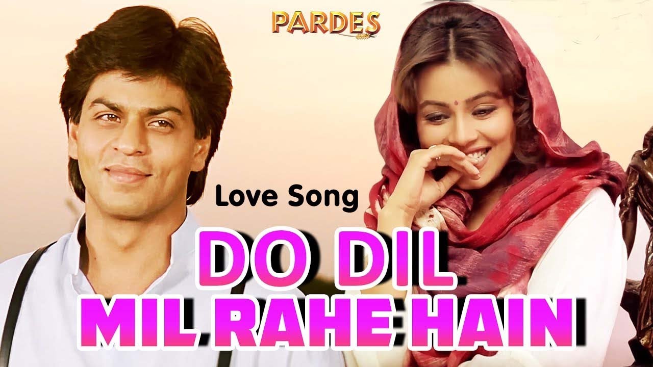 Do Dil Mil Rahe Hain Lyrical Pardes Shahrukh Khan & Mahima Kumar