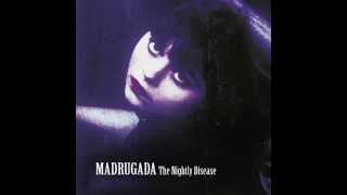 Madrugada - Step into This Room and Dance for Me