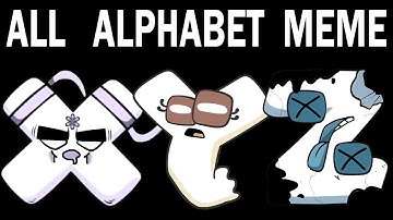 ALL Alphabet Lore Meme | Part 5  (A-Z...)