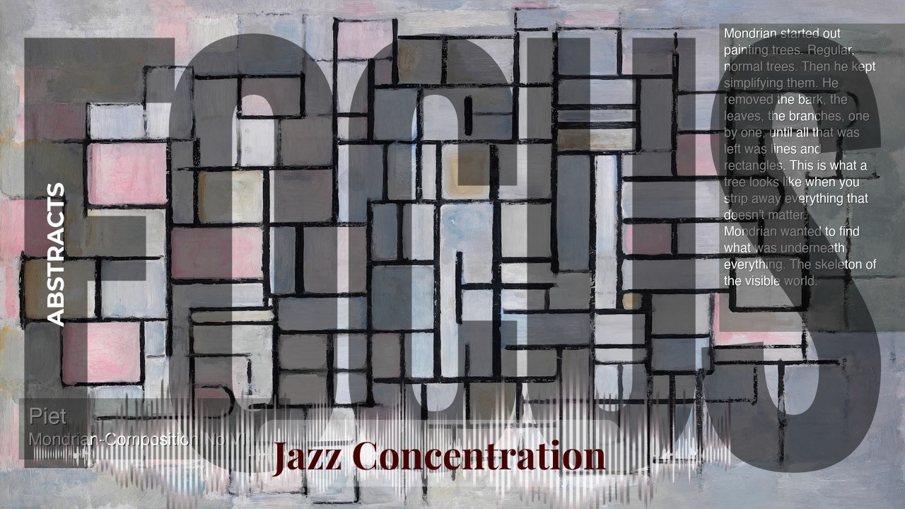 Focus - Jazzy Concentration with Abstract Art | Piet · Mondrian & others