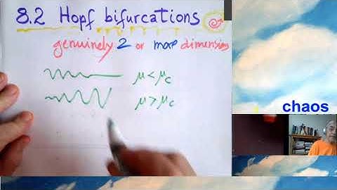 Lecture 13b : 8.2 Hopf bifurcation I