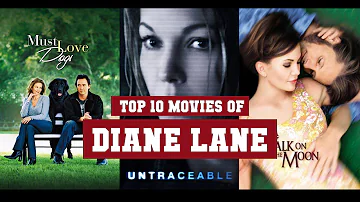 Diane Lane Top 10 Movies | Best 10 Movie of Diane Lane