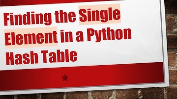 Finding the Single Element in a Python Hash Table