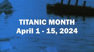 Titanic Month 2024 - ANNOUNCEMENT
