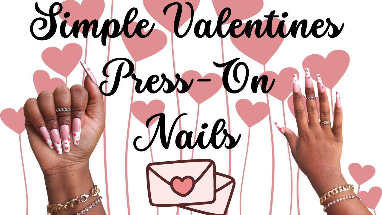 Simple Valentines PressOn Nails YouTube