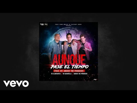 Aunque Pase El Tiempo (Audio)