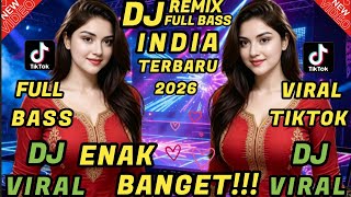 DJ DANGDUT REMIX INDIA TERBARU 🔥 VIRAL TIKTOK TERBARU FULL BASS/ENAK BANGET 