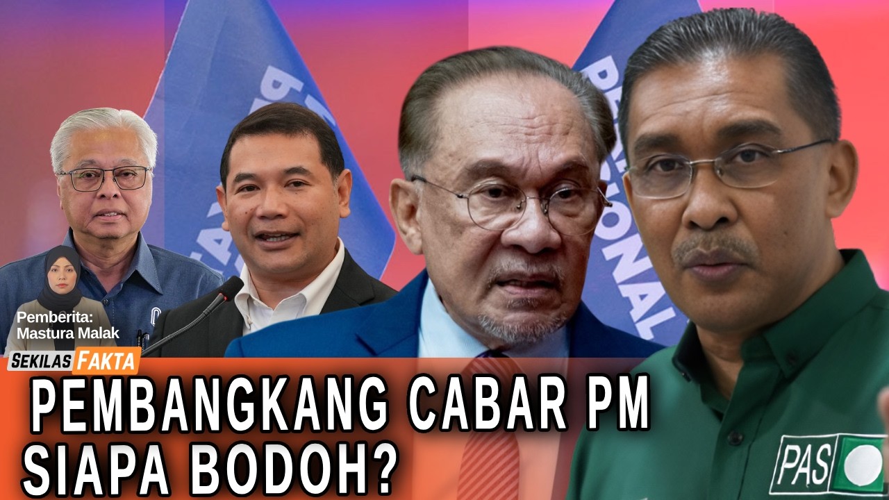 Pembangkang cabar PM, Panggil bodoh marah, Presiden komponen PN sah hadir| SEKILAS FAKTA