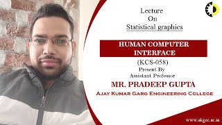 ''Statistical graphics'' Human Computer Interface Lecture 03 By Mr  Pradeep Gupta, AKGEC