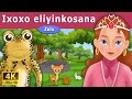 Ixoxo eliyinkosana  frog prince in zulu  4k u zulu fairy tales