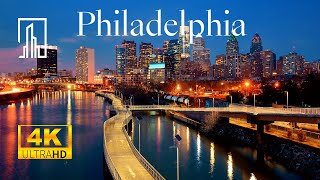 Discover the Best of Philadelphia, the City of Brotherly Love in 4K