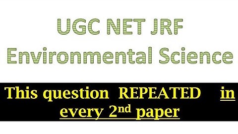 UGC NET environmental science| March 2023 exam| most expected questions| Envirocademy