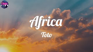 Toto - Africa (Lyrics) ~ I bless the rains down in Africa