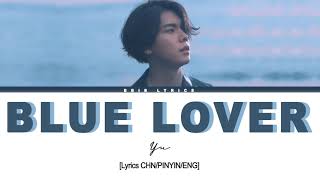 [lyric CHN/PINYIN/ENG] BLUE LOVER-YU. Ost. We Best Love