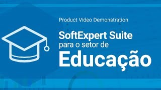 SoftExpert Suite for the Education Sector | SoftExpert