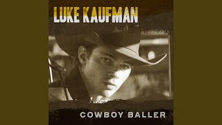 Video thumbnail of "Luke Kaufman - Cowboy Baller"