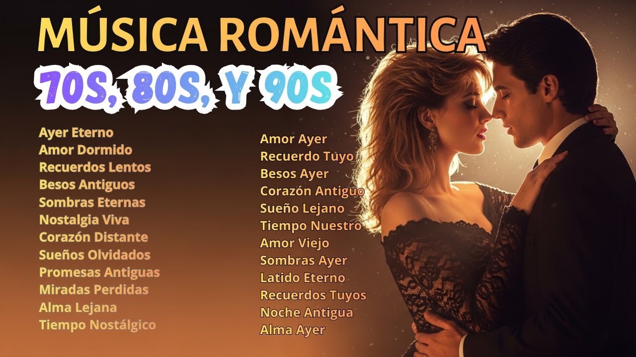 Baladas Retro para Enamorados 70s 80s para el Corazón