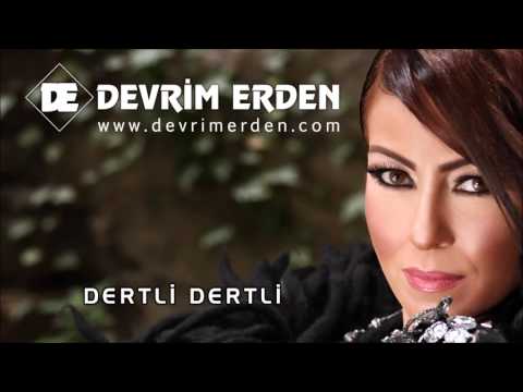 Devrim Erden - Dertli Dertli