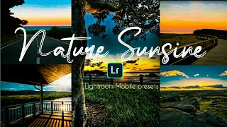 Nature Sunshine Filters Using Lightroom Mobile Presets